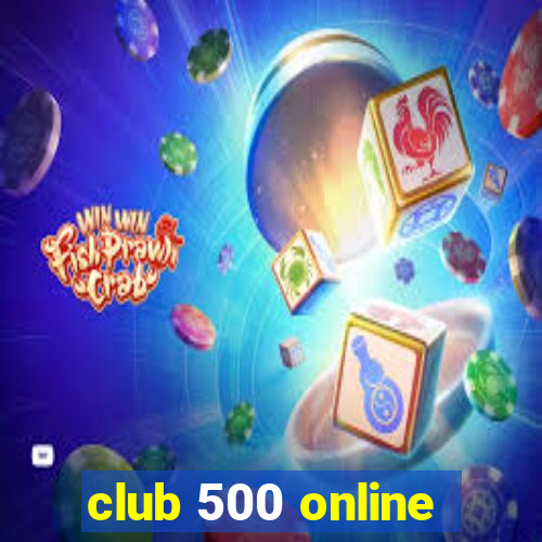 club 500 online